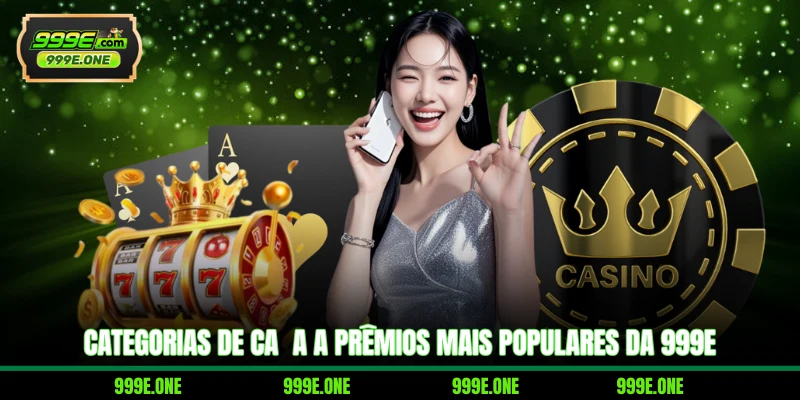 Categorias de caça a prêmios mais populares da 999E