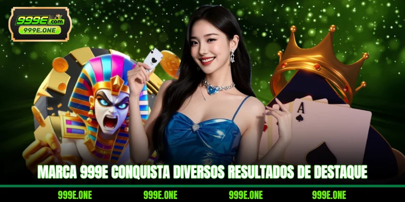 Marca 999E conquista diversos resultados de destaque