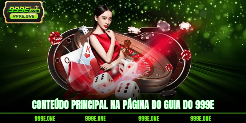 Conteúdo principal na página do guia do 999E