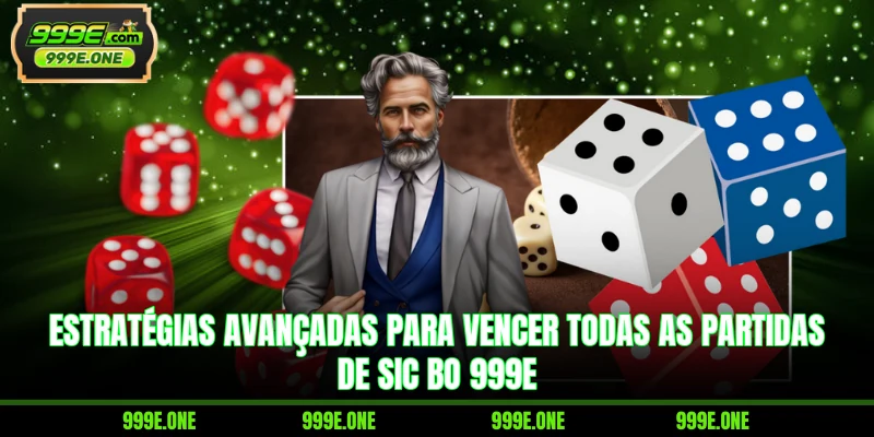 Estratégias avançadas para vencer todas as partidas de Sic Bo 999E