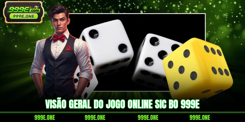 Visão geral do jogo online Sic Bo 999E